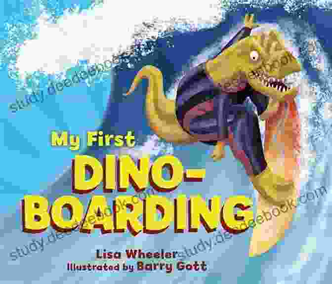 Cover Of Dino Boarding Book By Lisa Wheeler Featuring A Group Of Dinosaurs On Skateboards, Snowboards, And Surfboards Dino Boarding (Dino Sports) Lisa Wheeler