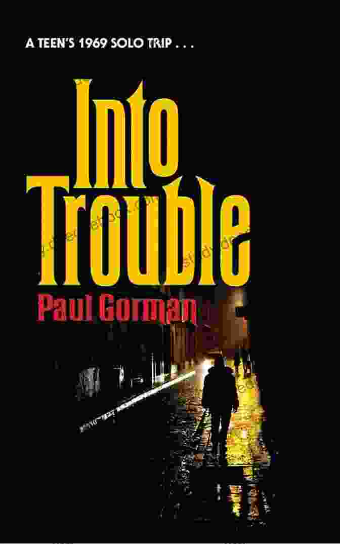 Cover Of Paul Gorman's Memoir, 'Into Trouble' Into Trouble Paul Gorman