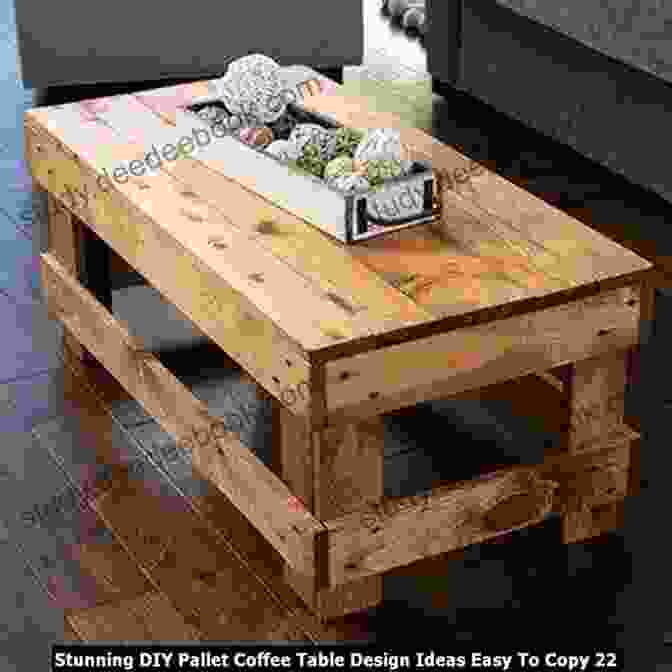 DIY Pallet Coffee Table With A Wooden Top And Rustic Finish Creative DIY Furniture Projects: Easy Furniture Making Ideas