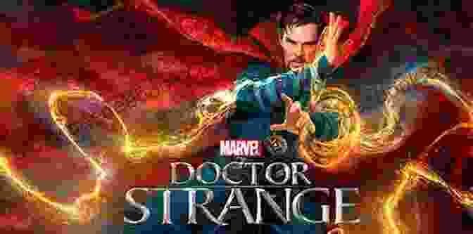 Doctor Strange's Journey From Arrogant Neurosurgeon To Master Of The Mystic Arts Star Wars And The Hero S Journey: Mythic Character Arcs Through The 12 Film Epic