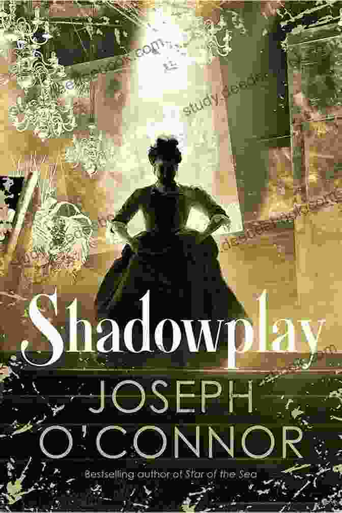 Shadowplay Novel Cover By Joseph Connor Shadowplay: A Novel Joseph O Connor