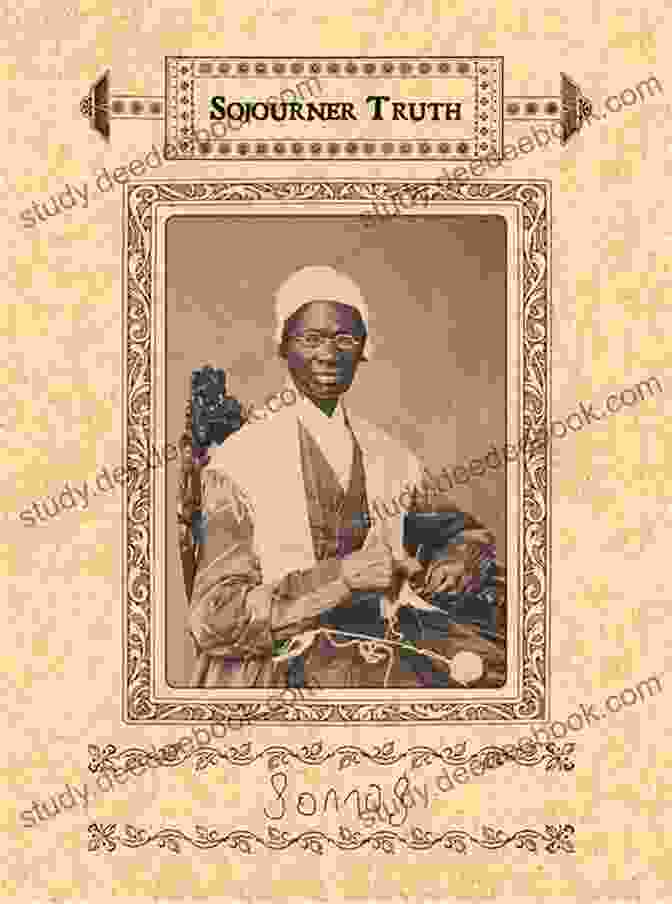 Sojourner Truth A Letter Written By Sojourner Truth In Which She Challenges The Racist And Sexist Attitudes Of Her Time. Radical Hope: Letters Of Love And Dissent In Dangerous Times