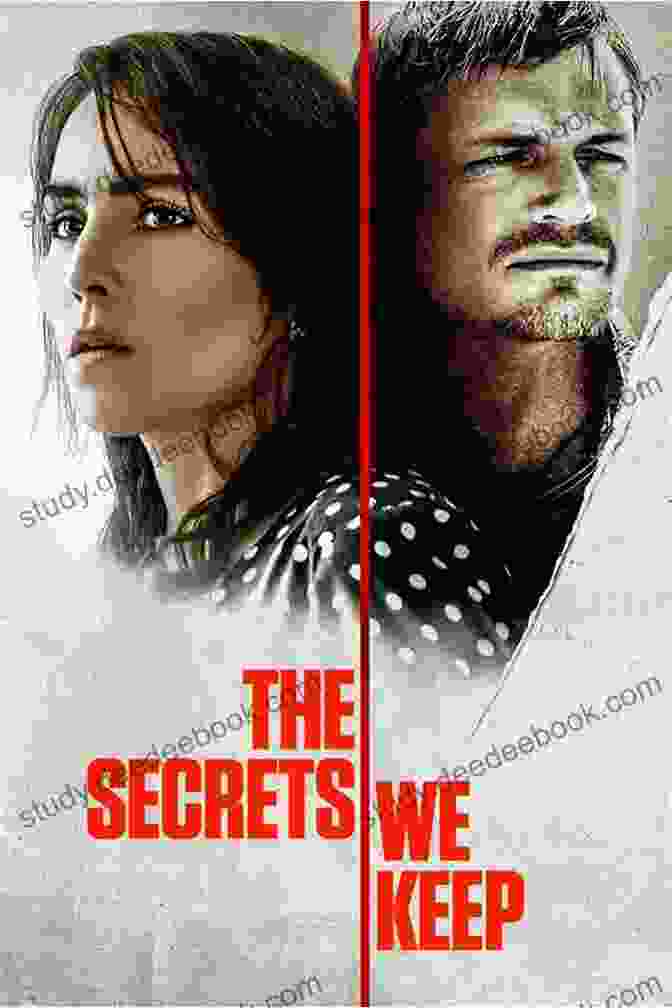 The Secrets We Keep Movie Poster Featuring Noomi Rapace And Joel Kinnaman The Secrets We Keep: A Gripping Emotional Page Turner