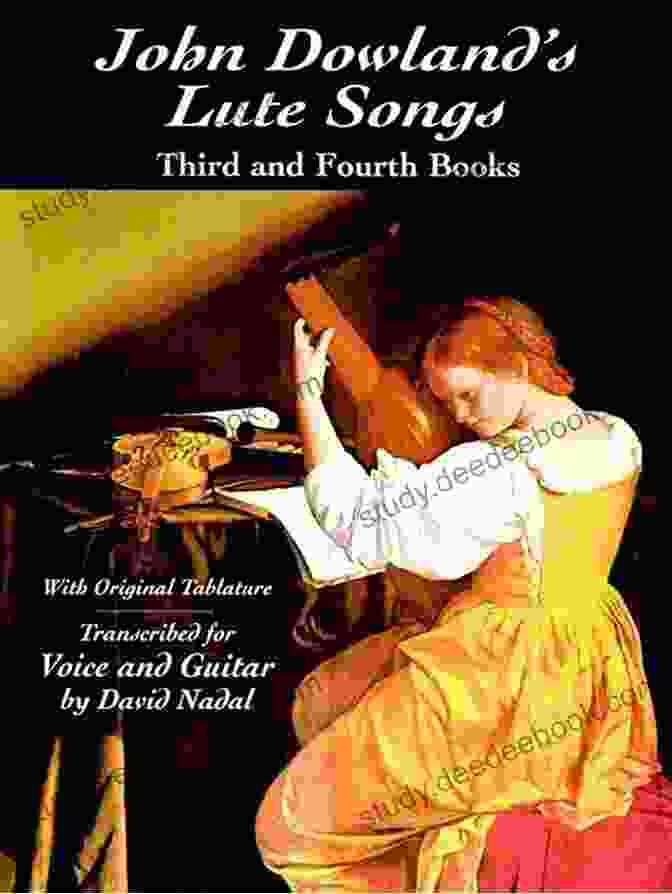 Third And Fourth With Original Tablature: Dover Song Collections John Dowland S Lute Songs: Third And Fourth With Original Tablature (Dover Song Collections)