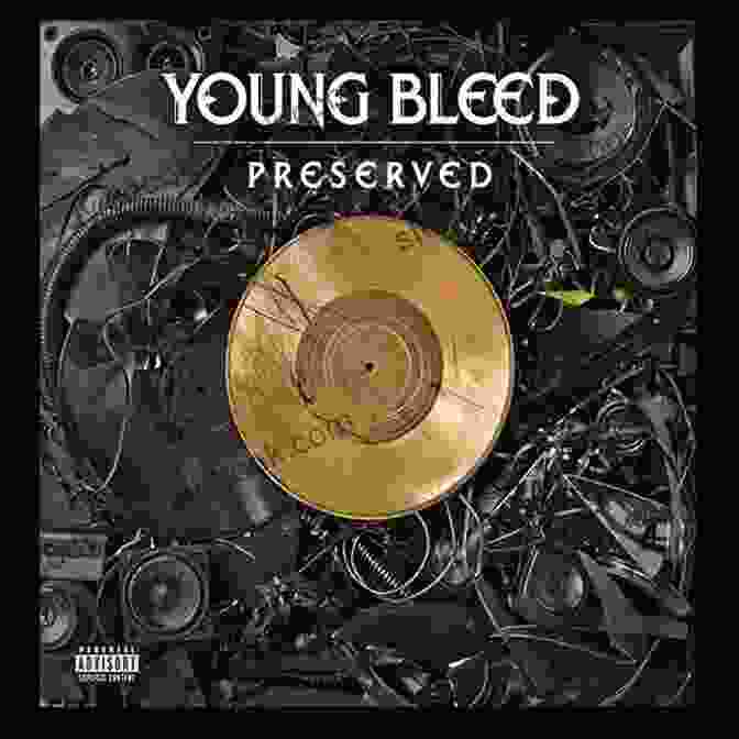 Young Bleed Recording Preserved In The Studio The Making Of Young Bleed S Preserved