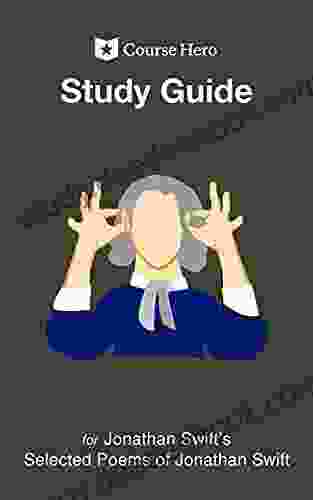 Study Guide For Jonathan Swift S Selected Poems Of Jonathan Swift