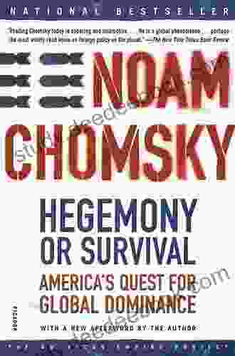 Hegemony Or Survival: America S Quest For Global Dominance (American Empire Project)
