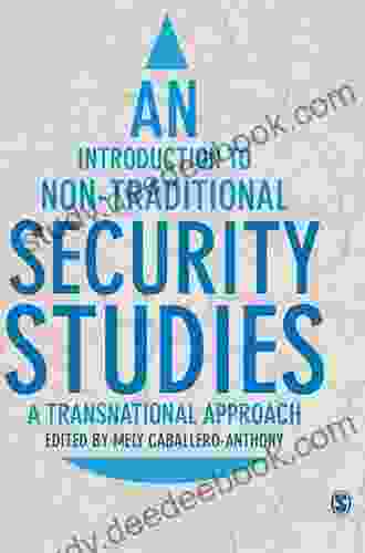 An Introduction To Non Traditional Security Studies: A Transnational Approach