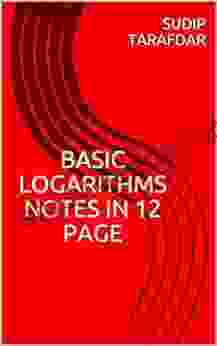BASIC LOGARITHMS NOTES IN 12 PAGE
