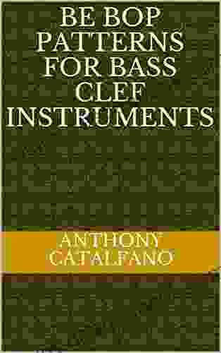 Be Bop Patterns for Bass Clef Instruments