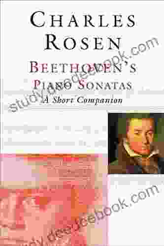 Beethoven s Piano Sonatas: A Short Companion