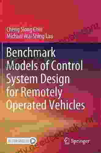 Benchmark Models of Control System Design for Remotely Operated Vehicles