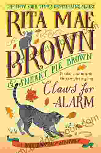 Claws For Alarm: A Mrs Murphy Mystery