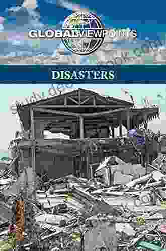 Disasters (Global Viewpoints) Diane Andrews Henningfeld