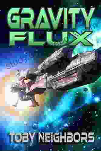 Gravity Flux: Kestrel Class Saga 3