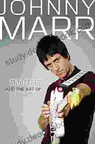 Johnny Marr The Smiths The Art Of Gunslinging: The Smiths And The Art Of Gun Slinging