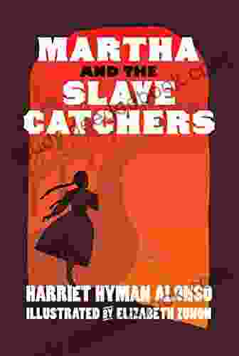 Martha and the Slave Catchers