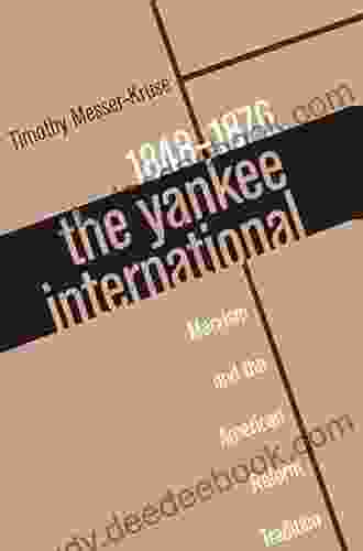 The Yankee International: Marxism And The American Reform Tradition 1848 1876