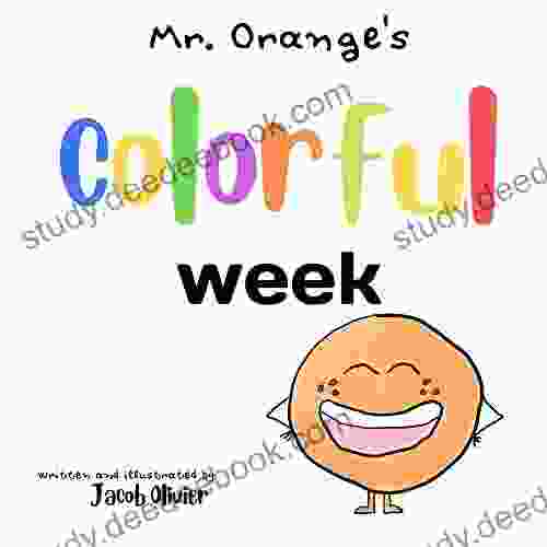 Mr Orange S Colorful Week Jacob Olivier
