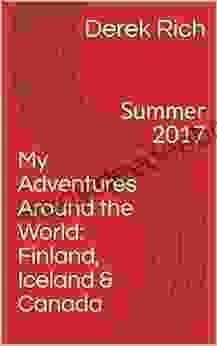 My Adventures Around The World: Finland Iceland Canada: Summer 2024