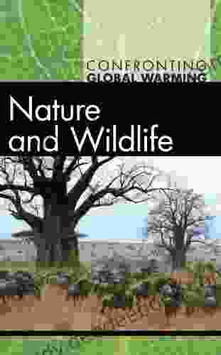 Nature And Wildlife (Confronting Global Warming)