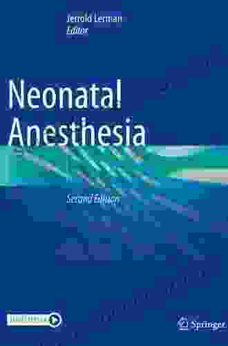 Neonatal Anesthesia Jerrold Lerman