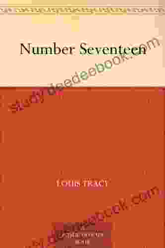 Number Seventeen Louis Tracy