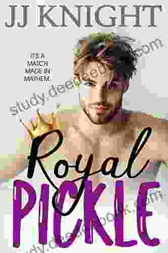 Royal Pickle: A Romantic Comedy