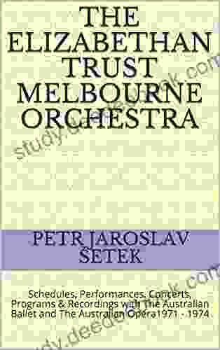 THE ELIZABETHAN TRUST MELBOURNE ORCHESTRA: Schedules Performances Concerts Programs Recordings with The Australian Ballet and The Australian Opera 1971 1974