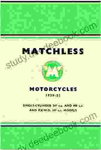 Matchless Motorcycles Maintenance Manual 1939 1955: Single Cylinder 347cc and 498cc and EX W D 347cc Models