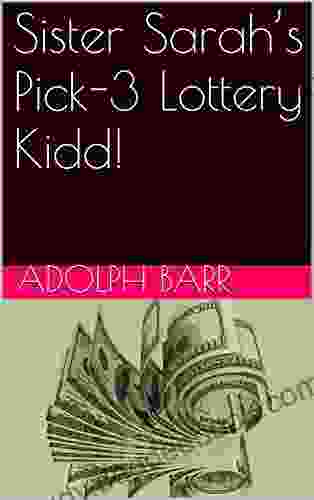 Sister Sarah S Pick 3 Lottery Kidd