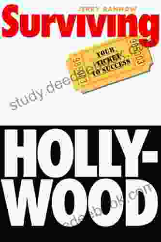 Surviving Hollywood: Your Ticket to Success