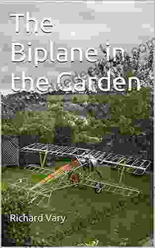 The Biplane In The Garden