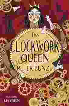 The Clockwork Queen Peter Bunzl