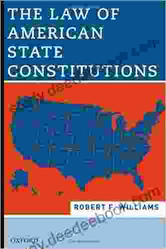 The Law Of American State Constitutions