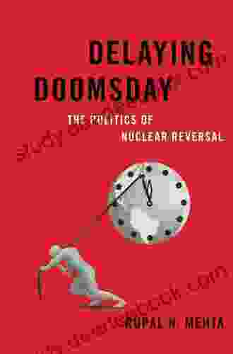 Delaying Doomsday: The Politics Of Nuclear Reversal (Bridging The Gap)