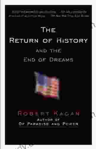 The Return Of History And The End Of Dreams