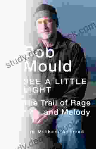 See a Little Light: The Trail of Rage and Melody