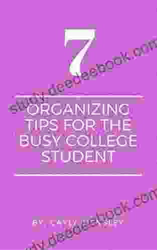 7 Organizing Tips For The Busy College Student