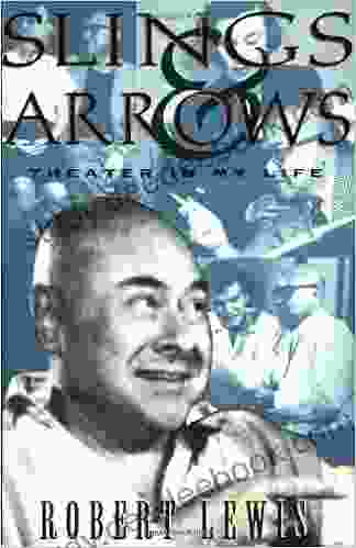 Slings And Arrows: Theater In My Life (Applause Books)