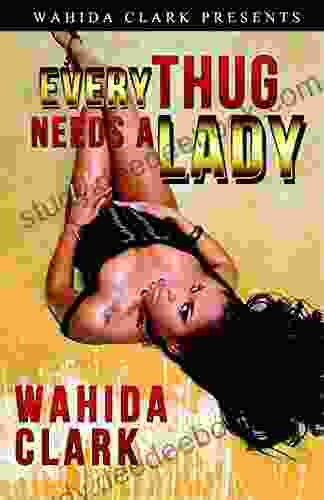 Every Thug Needs A Lady: (Thugs and the Women Who Love Them) 2