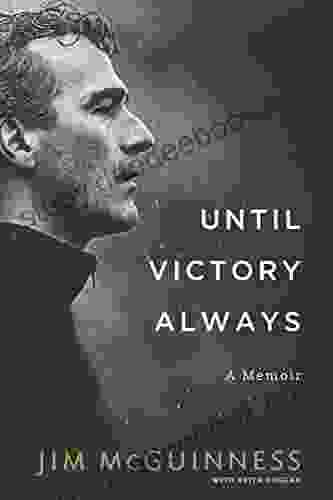 Until Victory Always: A Memoir