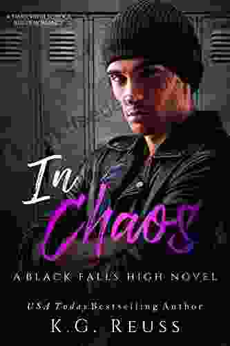 In Chaos: A Dark High School Bully Romance (A Black Falls High Novel 4)