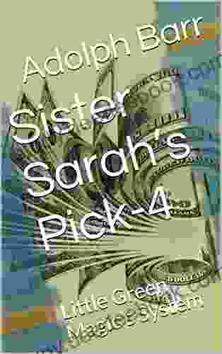 Sister Sarah S Pick 4: Little Green Magic S System