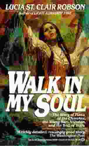 Walk In My Soul Lucia St Clair Robson