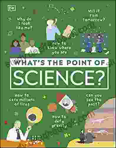 What S The Point Of Science?