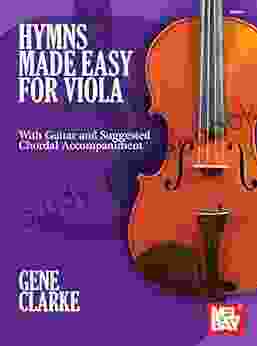 Hymns Made Easy For Viola: With Guitar And Suggested Chordal Accompaniment